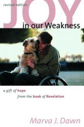  Joy in Our Weakness: A Gift of Hope from the Book of Revelation 