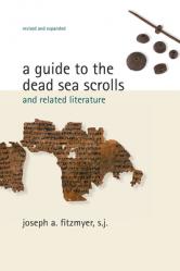  Guide to the Dead Sea Scrolls and Related Literature (Revised, Expanded) 