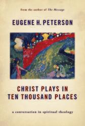  Christ Plays in Ten Thousand Places: A Conversation in Spiritual Theology 