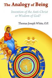  Analogy of Being: Invention of the Antichrist or Wisdom of God? 