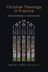  Christian Theology in Practice: Discovering a Discipline 