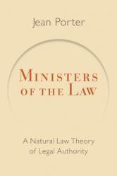  Ministers of the Law: A Natural Law Theory of Legal Authority 