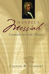  Handel\'s Messiah: Comfort for God\'s People 