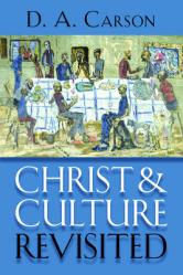  Christ and Culture Revisited 