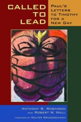  Called to Lead: Paul\'s Letters to Timothy for a New Day 