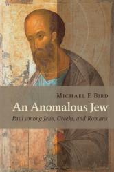  An Anomalous Jew: Paul Among Jews, Greeks, and Romans 