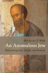  Anomalous Jew: Paul Among Jews, Greeks, and Romans 