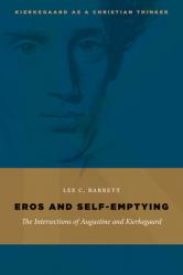  Eros and Self-Emptying: The Intersections of Augustine and Kierkegaard 