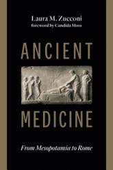  Ancient Medicine: From Mesopotamia to Rome 