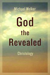  God the Revealed: Christology 