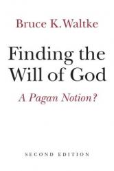  Finding the Will of God: A Pagan Notion? 