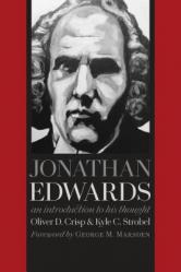  Jonathan Edwards: An Introduction to His Thought 