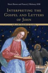  Interpreting the Gospel and Letters of John: An Introduction 