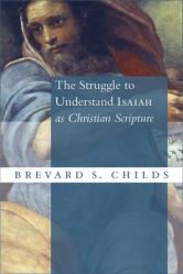  The Struggle to Understand Isaiah as Christian Scripture 