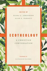  Ecotheology: A Christian Conversation 