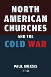  North American Churches and the Cold War 