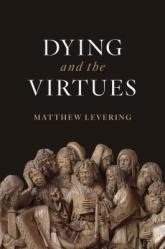  Dying and the Virtues 