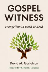  Gospel Witness: Evangelism in Word and Deed 