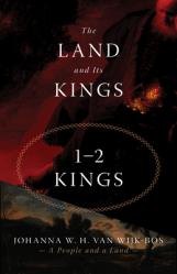  The Land and Its Kings: 1-2 Kings 