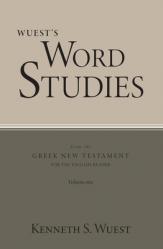  Word Studies in the Greek New Testament, volume 1 
