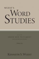  Wuest\'s Word Studies from the Greek New Testament for the English Reader, vol. 2 