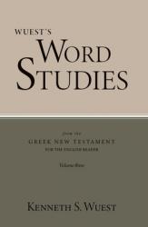  Word Studies in the Greek New Testament, volume 3 