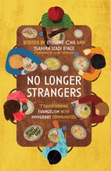  No Longer Strangers: Transforming Evangelism with Immigrant Communities 