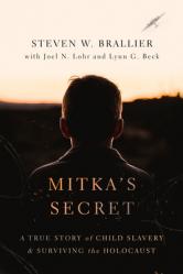  Mitka\'s Secret: A True Story of Child Slavery and Surviving the Holocaust 