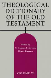  Theological Dictionary of the Old Testament, Volume VI 