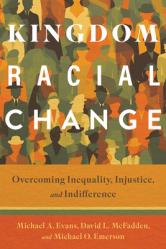  Kingdom Racial Change: Overcoming Inequality, Injustice, and Indifference 