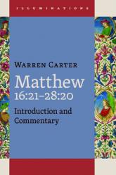  Matthew 16:21-28:20 