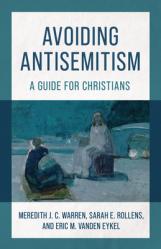  Avoiding Antisemitism: A Guide for Christians 