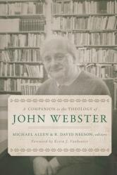  Companion to the Theology of John Webster 