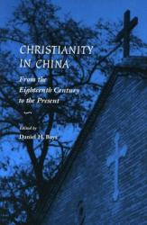  Christianity in China: From the Eighteenth Century to the Present 