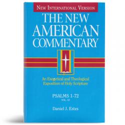  Psalms 1-72: An Exegetical and Theological Exposition of Holy Scripture Volume 12 