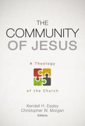  The Community of Jesus: A Theology of the Church 