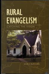  Rural Evangelism: Catching the Vision 