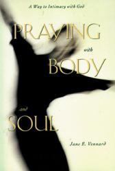  Praying with Body and Soul 