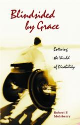  Blindsided by Grace: Entering the World of Disability 