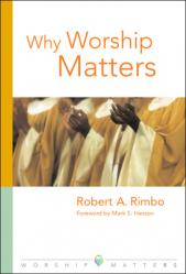  Why Worship Matters 