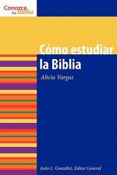  Como Estudiar La Biblia: How to Study the Bible = How to Study the Bible 