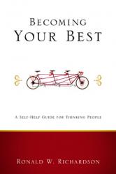  Becoming Your Best: A Self-Help Guide for Thinking People 
