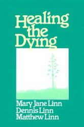  Healing the Dying 