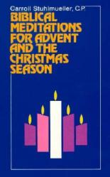  Biblical Meditations for Advent and the Christmas Season 