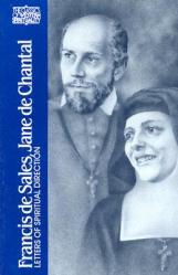  Francis de Sales, Jane de Chantal: Letters of Spiritual Direction 