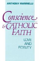  Conscience and Catholic Faith: Love and Fidelity 