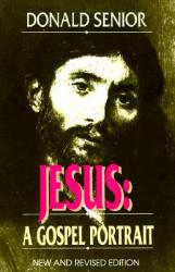  Jesus (New and Revised Edition): A Gospel Portrait 