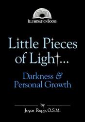  Little Pieces of Light...Darkness and Personal Growth 