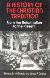  A History of the Christian Tradition, Vol. II: From the Reformation to the Present 