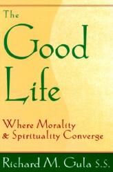  The Good Life: Where Morality and Spirituality Converge 